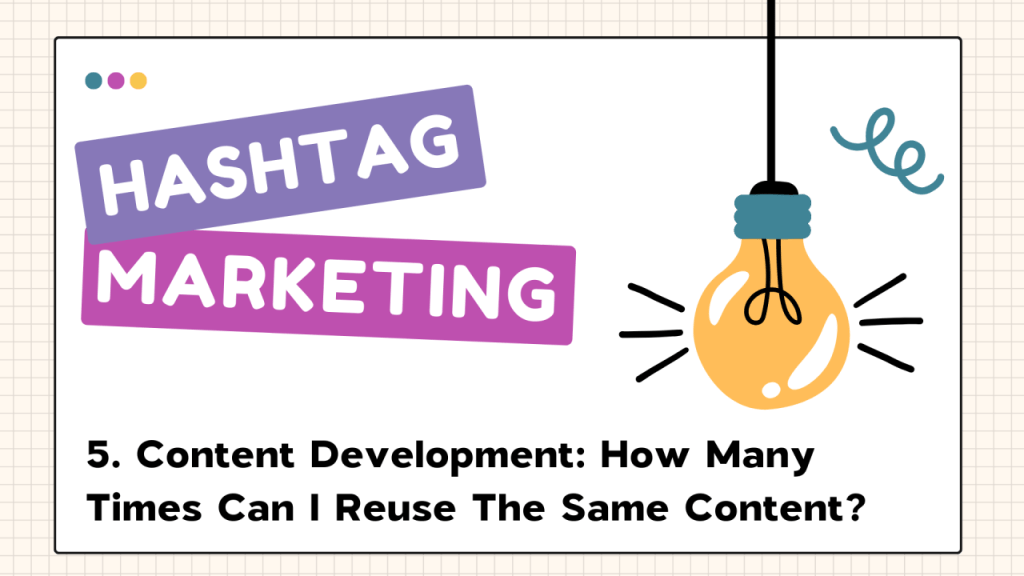 📖Content Development: How Many Times Can I Reuse The Same&nbsp;Content?