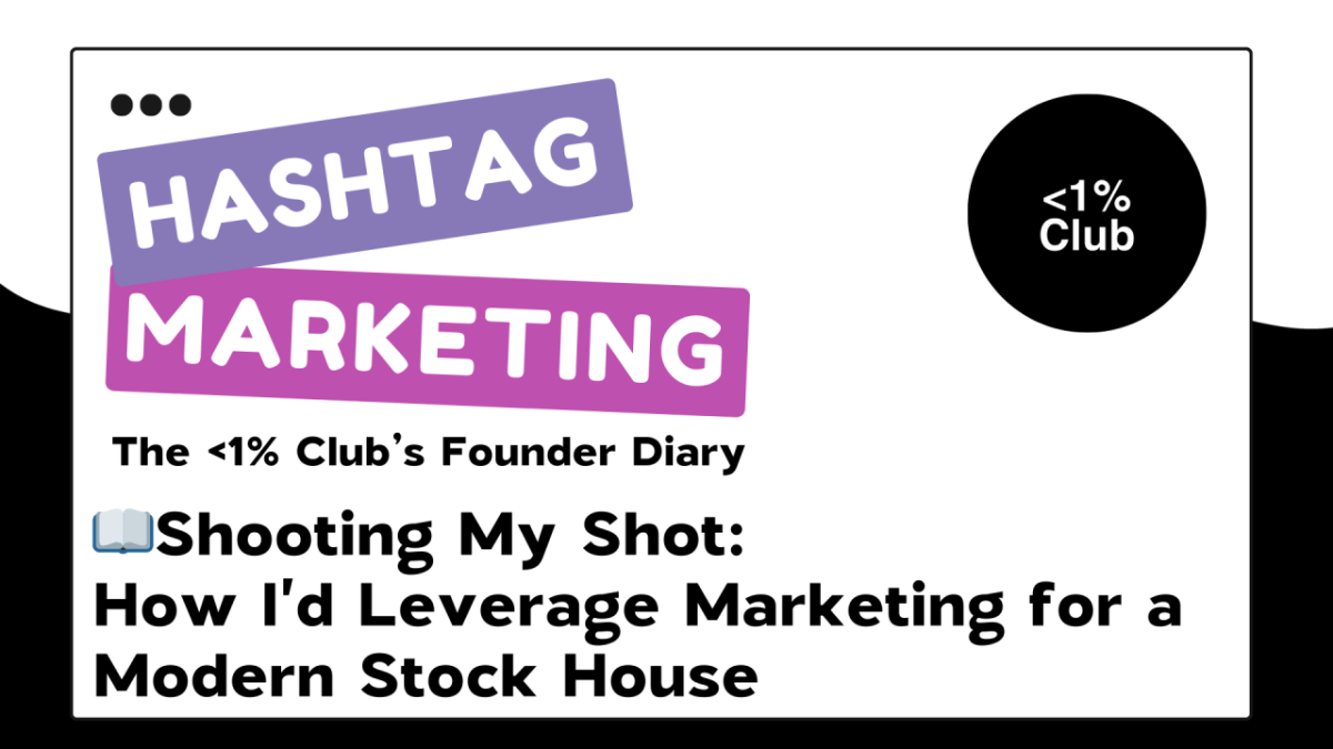 Shooting My Shot: How I’d Leverage Marketing for a Modern Stock&nbsp;House
